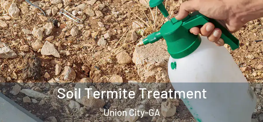 Soil Termite Treatment Union City-GA