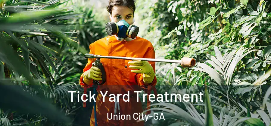 Tick Yard Treatment Union City-GA
